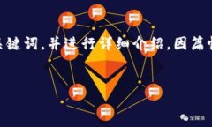为了更好地帮助您，我将围绕“Tokenim能存多久”